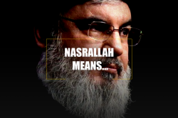 Nasrallah Means...