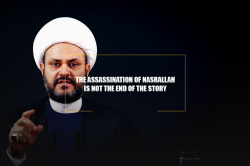 The assassination of Nasrallah is not the end of the story
